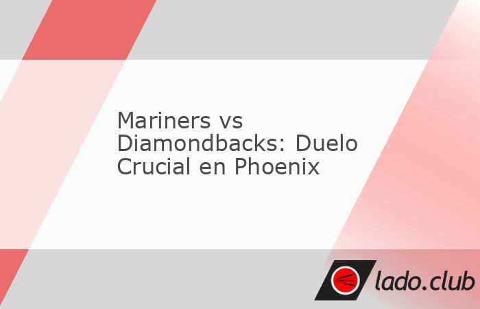 En el diamante se enfrentarán los Seattle Mariners y los Arizona Diamondbacks. Un partido clave que se disputará en Phoenix, Sonora, a las 6:40 PM, hora local. La rivalidad se intensifica consideran