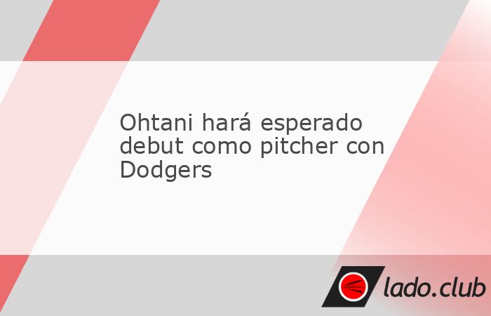 Shohei Ohtani abrirá su primer juego con los Dodgers, cuando reciban a los San Diego Padres.