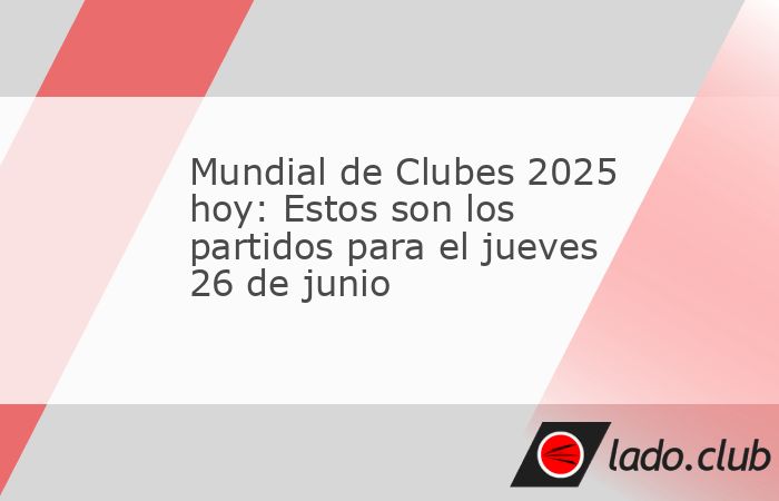 Los Grupos G y H del Mundial de Clubes 2025 se definen hoy jueves 26 de junio, en el cierre de la Fase de Grupos; te decimos qué partidos se jugarán.La Jornada 3 del Mundial de Clubes 2025 y con ell