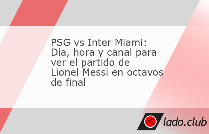 Los octavos de final del Mundial de Clubes 2025 arrancan con Palmeiras vs Botafogo, fase en la que PSG vs Inter Miami también se medirán; te damos el día, hora y canal para ver el partido.El Inter 