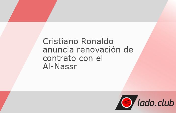 Se quedará hasta 2027 en Arabia SauditaEl delantero portugués Cristiano Ronaldo seguirá, al menos, dos temporadas más en el Al-Nassr de Arabia Saudita, hasta 2027, según ha anunciado el club.Cris