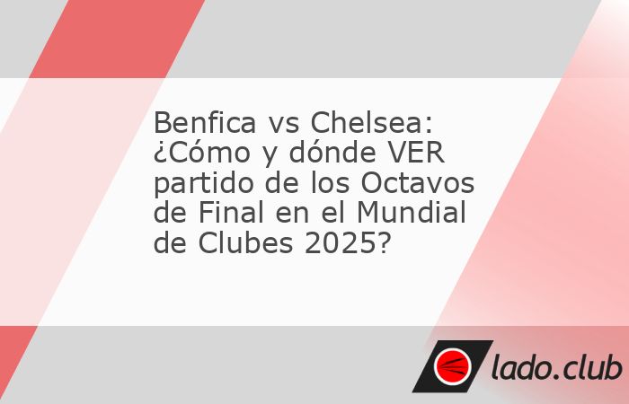 El Mundial de Clubes entra en su etapa definitiva. Solo quedan los mejores equipos, y todos tratarán de alcanzar la gloria de ser campeón del mundo. Tal es el caso de Chelsea y Benfica, quienes se e
