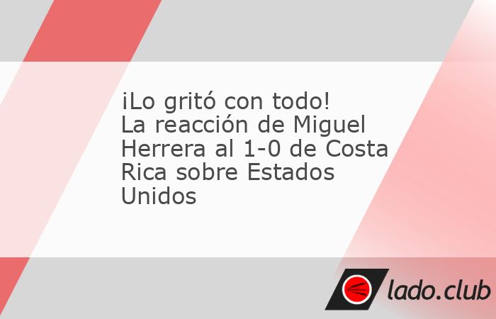 El DT mexicano que conduce a la selección centroamericana no se guardó nada a la hora de festejar el gol de su equipo por los cuartos de final de la Copa Oro. Estados Unidos y Costa Rica están disp