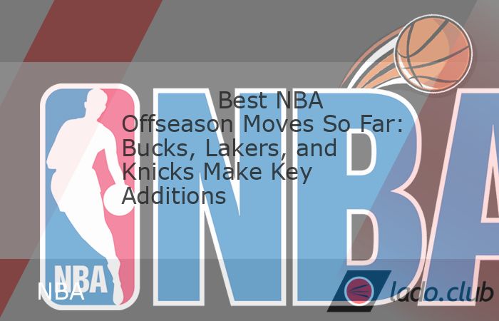  See the biggest NBA offseason moves so far, including the Bucks signing Myles Turner, LeBron James’ decision with the Lakers, and the Knicks’ sneaky-g 