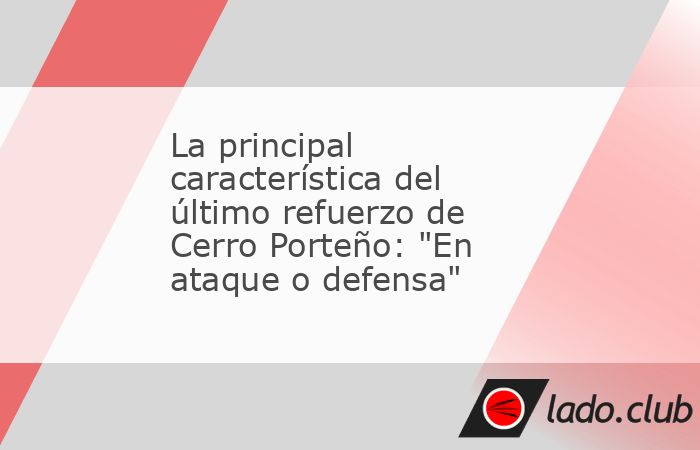 Diego Martínez se rindió en elogios hacia la figura del uruguayo Fabricio Domínguez, el último refuerzo confirmado por Cerro Porteño. El lateral/volante uruguayo (27) llegó a barrio Obrero muy 