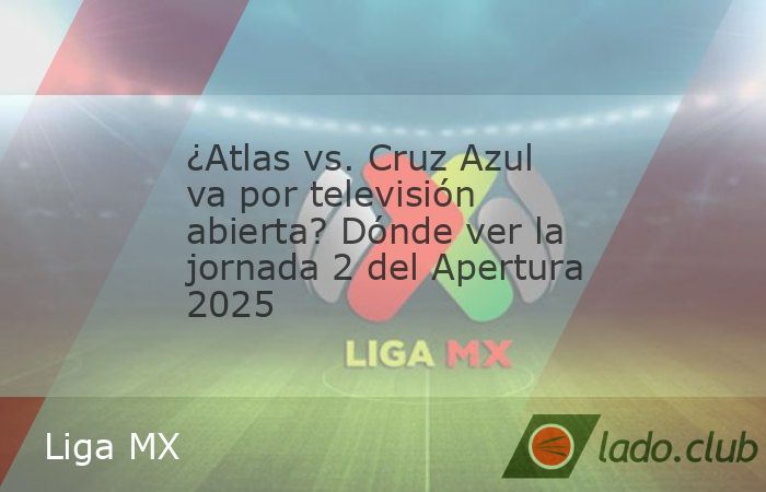 Cruz Azul se enfrentará a Atlas por la segunda jornada del Apertura 2025. Entérate cómo ver el partido EN VIVO y GRATIS. Luego de un debut que dejó un sabor amargo, Nicolás Larcamón tendrá una 