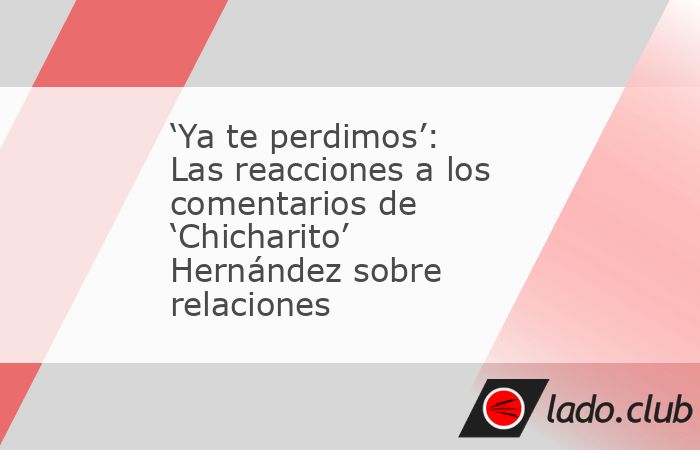 Javier ‘Chicharito’ Hernández se convirtió en centro de críticas luego de que subiera algunos videos hablando en torno a relaciones sentimentales y donde aludía a roles de género, lo cual pro