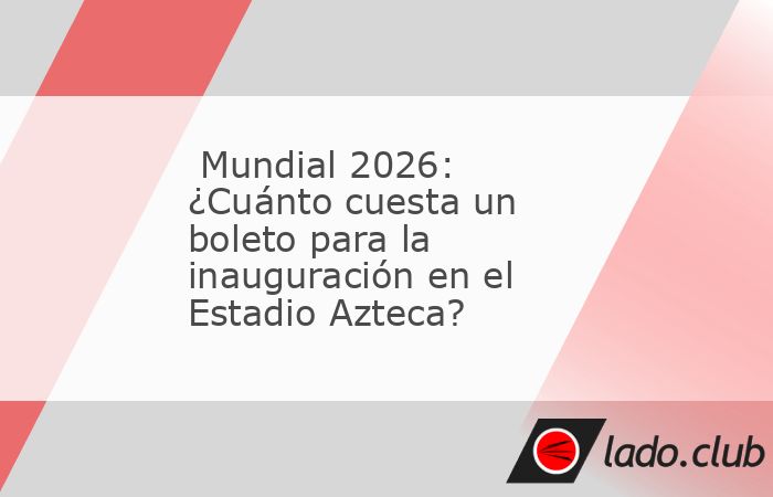 FIFA ya ofrece paquetes con acceso garantizado a todos los partidos en este recinto