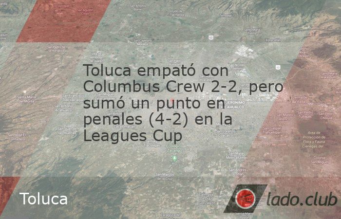 Toluca sumó el punto extra al imponerse en penales 4-2 al Columbus Crew, después de empatar 2-2 en tiempo normal con dos goles de Paulinho