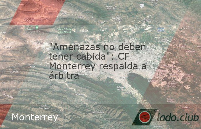 MONTERREY, NL., 3 de agosto de 2025.- El Club de Futbol Monterrey externó públicamente su solidaridad hacia la árbitra Katia Itzel García, quien había sufrido agresiones durante el partido lleva
