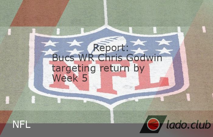  Tampa Bay Buccaneers wide receiver Chris Godwin is targeting Week 5 for his return from an ankle injury suffered last season, NFL Network reported Sun 